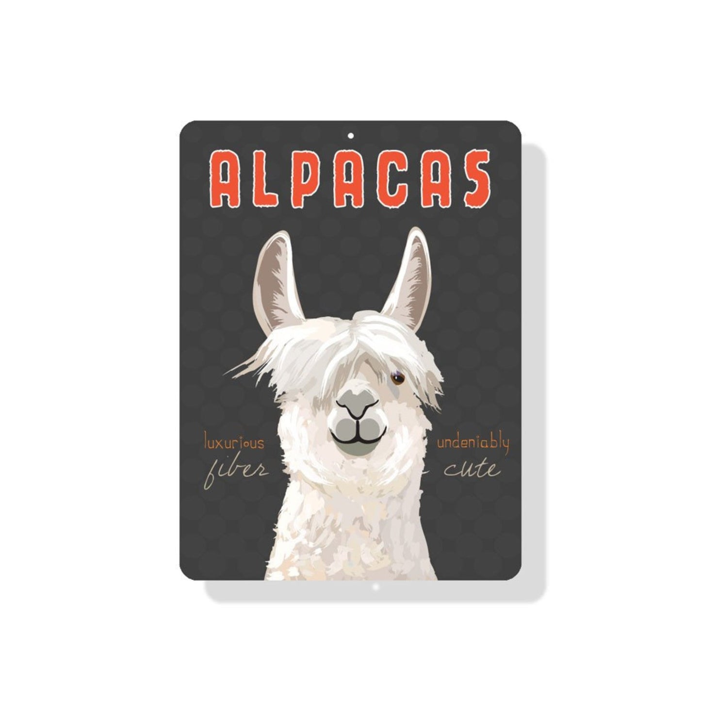 "Luxurious Fiber, Undeniably Cute"  Alpacas Sign